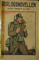 Oorlogsnovellen - Door E. Claes  1914-1918 - Guerre 1914-18