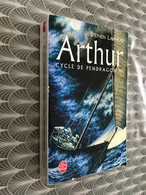 LE LIVRE DE POCHE S.F. N° 15270  ARTHUR Cycle De Pendragon III   Stephen LAWHEAD 2003 - Livre De Poche