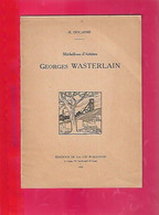 Monographie 1937 Médaillons D Artistes GEORGES WASTERLAIN édit Vie Wallonne Liège Né En 1889 à Chapelle-lez-Herlaimont - Andere