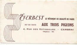BU 2350 /   BUVARD   EVERBEST LE VETEMENT DE  QUALITE DE PARIS AUX TROIS PIGEONS CAMBRAI   (21,00 Cm X 12,00 Cm ) - Textile & Vestimentaire