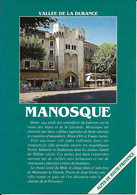 04. CPM. Alpes De Haute Provence. Vallée De La Durance. Manosque. Fiche Géographique Et Historique De La Ville - Manosque