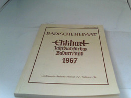 Badische Heimat - Ekkhart Jahrbuch Für Das Badner Land 1967 - Deutschland Gesamt