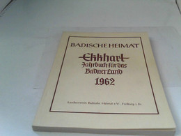 Badische Heimat - Ekkhart Jahrbuch Für Das Badner Land 1962 - Alemania Todos