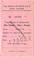 Italien - Linee Marittime Dell' Adriatico S.p.A. - Roma Ancona - Gita Rimini - Pola - Rimini - Fahrschein - Europe