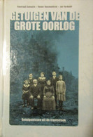 Getuigen Van De Grote Oorlog - Door K. Dumoulin Ea - 2001 - 1914-1918 - War 1914-18