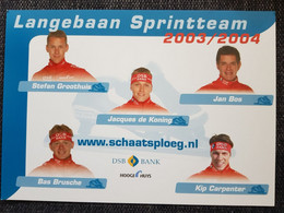 Kaart Schaatsploeg Team Langebaan Sprint 2003-2004 Met O.a. Jan Bos En Stefan Groothuis. Ice Skating - Wintersport