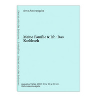 Meine Familie & Ich: Das Kochbuch - Essen & Trinken