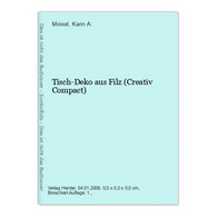 Tisch-Deko Aus Filz (Creativ Compact) - Essen & Trinken