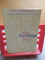 Officiële Postzegelcatalogus, Catalogue Officiel De Timbres Postes Belge De 2013. - Belgio