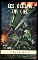 "LES OCEANS DU CIEL", Par Kurt STEINER - Fleuve NOIR  N° 315 - 1967. - Le Masque SF