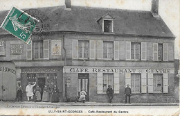 ULLY- SAINT- GEORGES -  1910 -  PRES DE PRECY- SUR- OISE - CAFE- RESTAURANT DU CENTRE -  CARTE COLORISEE - Précy-sur-Oise
