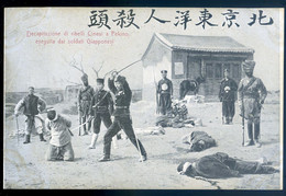 Cpa De Chine Pékin - Decapitazione Di Ribelli A Pekino - Eseguita Dai Soldati Giapponesi FEV22-01 - China