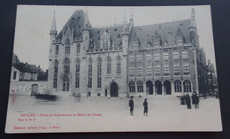 Bruges - Palais Du Gouverneur Et Hôtel Des Postes - Brugge