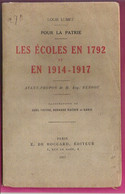 Les Ecoles En 1792 Et En 1914 Livre Patriotique De Louis Lumet "Pour La Patrie" Illustrations Pleine Page D'Abel Faivre - War 1914-18