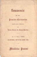 Souvenir De 1ere Communion - Image Pieuse - Madeleine Provost -9 Mai 1909 - Valenciennes - Eglise Du St Cordon - Comunión Y Confirmación