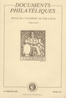 Revue  De L' Académie De Philatélie - Documents Philatéliques N° 116 - 2 ème Trimestre 1988 - Avec Sommaire - Philatelie Und Postgeschichte