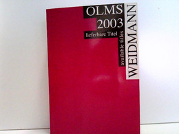 Olms 2003. Lieferbare Titel / Available Titles - Autori Tedeschi