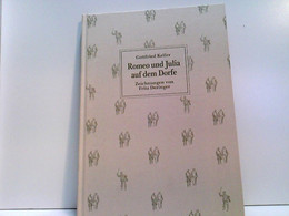 Romeo Und Julia Auf Dem Dorfe. Mit Zeichnungen Von Fritz Deringer - Novelle