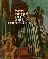 Het Orgel En Zijn Meesters - Poesía