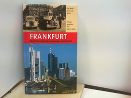 Frankfurt - Streifzüge Durch Das Zwanzigste Jahrhundert - Hessen