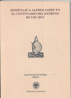 HOMENAJE A ALFRED JARRY EN EL CENTENARIO DEL ESTRENO DE UBU REY -Javier Navarro De Zuvillaga Editor 1997 - Ontwikkeling