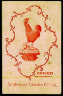 AVEIRO -PUBLICIDADE - «Symbolo Do "Club Dos Gallitos"»(RARO)  ( Ed. Typ. Minerva Central)  Carte Postale - Aveiro