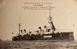 Le GLOIRE - Croiseur Cuirassé Français De 1er Rang En Croisière Près Des Dardanelles - Guerre War - Guerra