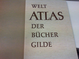 Grosser Weltatlas Der Bücher Gilde - Atlanten