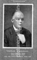 CHARLES BRADLAUGH MP FOR NORTHAMPTON 1880-1891 OLD B/W POSTCARD "THOROUGH" - Northamptonshire