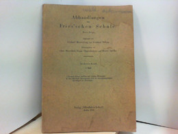 Abhandlungen Der Fries'schen Schule. Hrsg. Von O. Meyerhof, Franz Oppenheimer Und M.Specht. 6. Band. Heft 1. - Philosophie