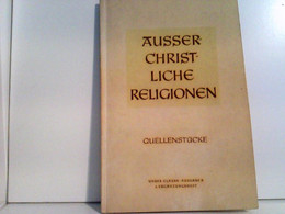 Außerchristliche Religionen: Quellenstücke - Autres & Non Classés