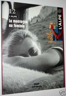 Livre L'Alpe, Tome 12 : La Montagne Au Féminin - Alpes - Pays-de-Savoie