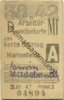 Deutschland - Arbeiterwochenkarte - Berlin Ostring Marienfelde - Fahrkarte Berlin S-Bahn-Verkehr 3. Klasse 1942 - Europa