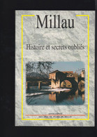 Aveyron. Millau Histoire Et Secrets Oubliés; Association Des Amis Du Musée De Millau - Geschichte