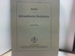 System Der Philosophischen Rechtslehre, - Derecho