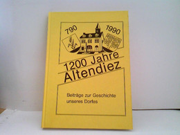 1200 Jahre Altendiez. Beiträge Zur Geschichte Unseres Dorfes 790-1990 - Hesse