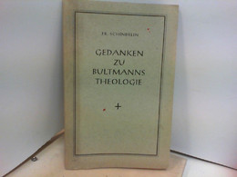 Gedanken Zu Bultmanns Theologie - Sonstige & Ohne Zuordnung