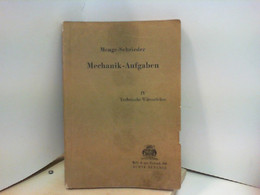 Mechanik-Aufgaben Aus Der Maschinentechnik Band IV Technische Wärmelehre - Technical