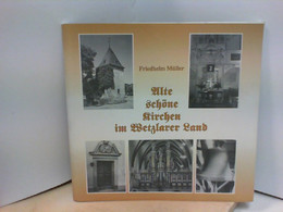 ALTE SCHÖNE KIRCHEN IM WETZLARER LAND - Sonstige & Ohne Zuordnung