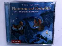 Flattertom Und Flederlilly-Ein Nächtliches Flederm - CDs