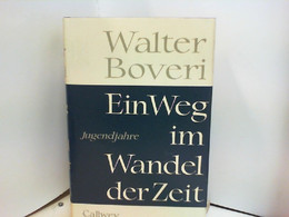 Ein Weg Im Wandel Der Zeit - Ein Weg Im Wandel Der Zeit - Biographien & Memoiren