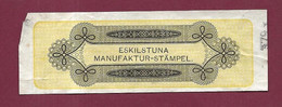 250122 - ETIQUETTE BANDE CIGARETTE Eskilstuna Manufaktur-stämpel 379 - Dokumente