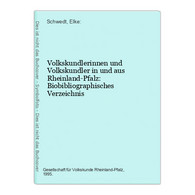 Volkskundlerinnen Und Volkskundler In Und Aus Rheinland-Pfalz: Biobibliographisches Verzeichnis - Hesse