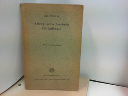 Altenglisches Lesebuch Für Anfänger (Germanische Bibliothek,I.Sammlung,III. Reihe,Bd. 4) - Schulbücher