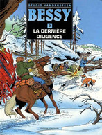 Bessy 3 La Dernière Diligence EO BE Standaard 01/1992 Meul Broeckx (BI6) - Bessy