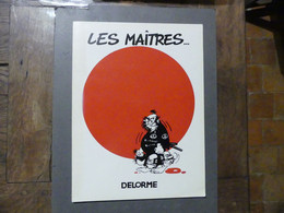 Les Maitres Delorme 1980 Dédicace - Opdrachten