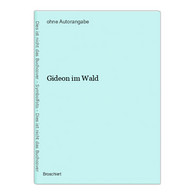 Gideon Im Wald - Sonstige & Ohne Zuordnung