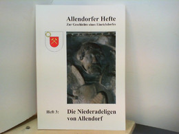 Allendorfer Hefte - Heft 3 : Die Niederadeligen Von Allendorf - Allemagne (général)