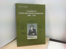 Tagebuch Eines Sechzehnjährigen 1869-1870 - Biographien & Memoiren