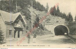 88.  BUSSANG . Poste Des Douaniers Et Le Tunnel Côté Français . - Bussang